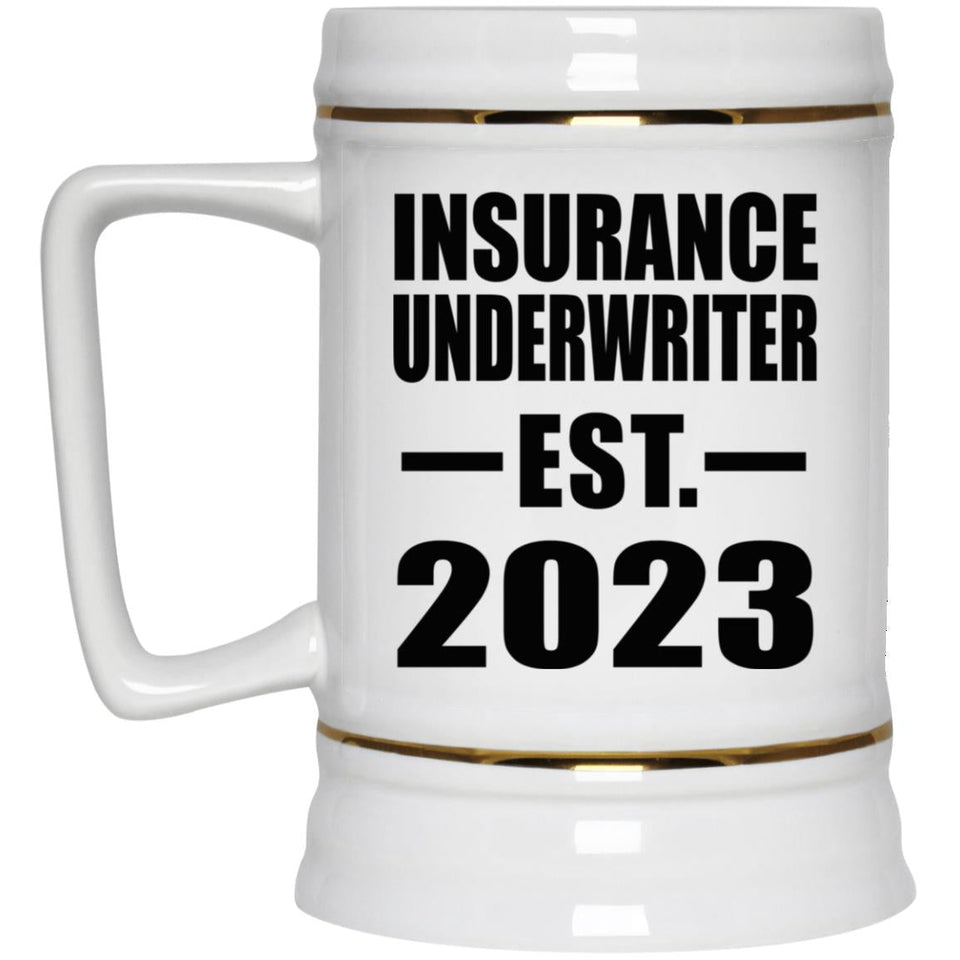 Insurance Underwriter Established EST. 2023 - Beer Stein