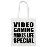 Video Gaming Makes Life Special - Tote Bag White