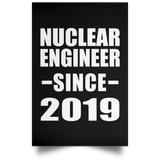 Nuclear Engineer Since 2019 - Poster Portrait