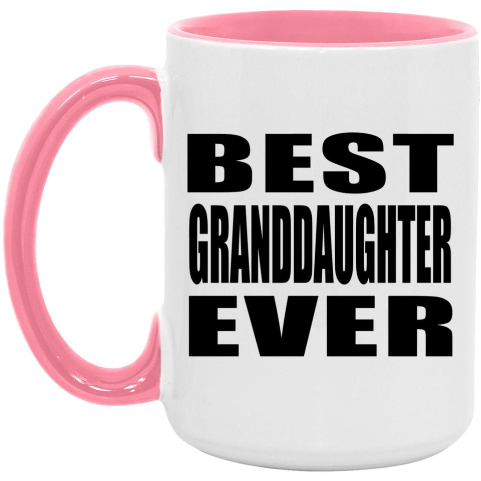 Best Granddaughter Ever - 15oz Accent Mug Pink