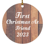 First Christmas As Friend 2023 - Circle Ornament E