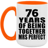 76th Anniversary 76 Years Of Being Mrs Perfect - 15oz Accent Mug Orange