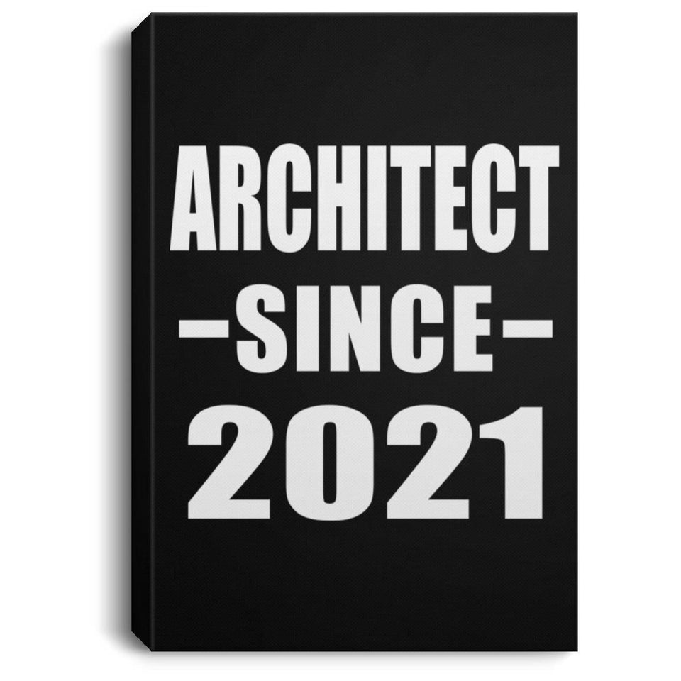 Architect Since 2021 - Canvas Portrait