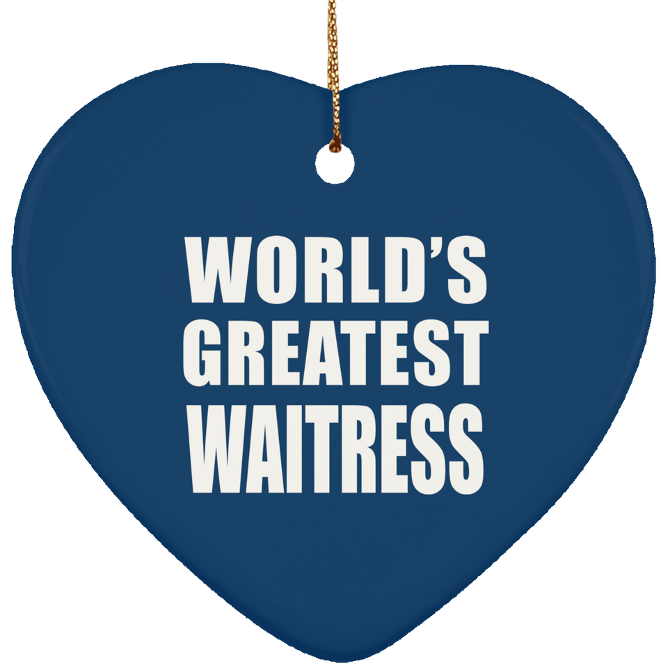 World's Greatest Waitress - Heart Ornament