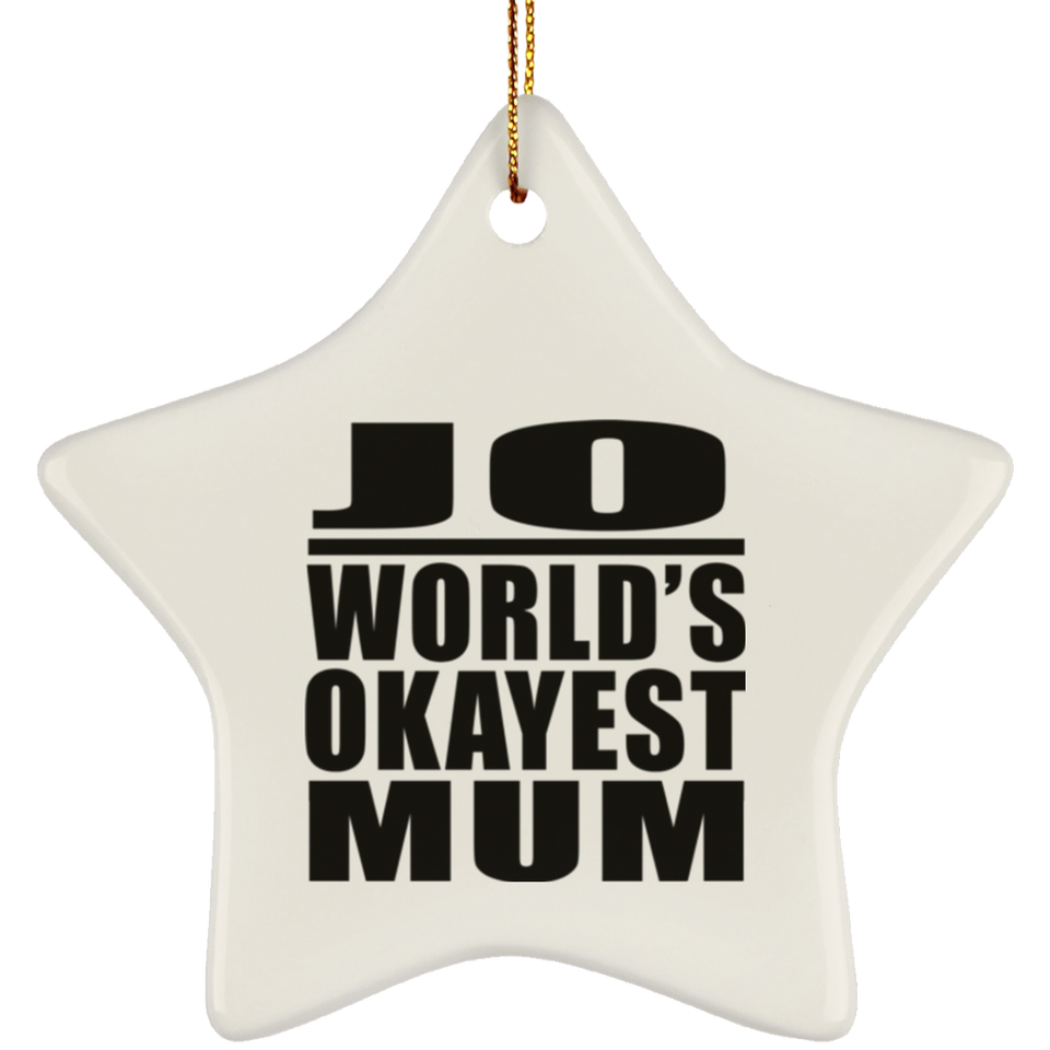 Jo World's Okayest Mum - Star Ornament