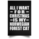 All I Want For Christmas Is My Norwegian Forest Cat - Poster Portrait