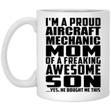 Proud Aircraft Mechanic Mom Of Awesome Son - 11 Oz Coffee Mug