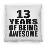 13th Birthday 13 Years Of Being Awesome - Throw Pillow