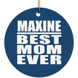 Maxine Best Mom Ever - Circle Ornament