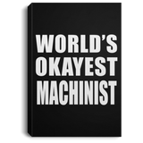 World's Okayest Machinist - Canvas Portrait