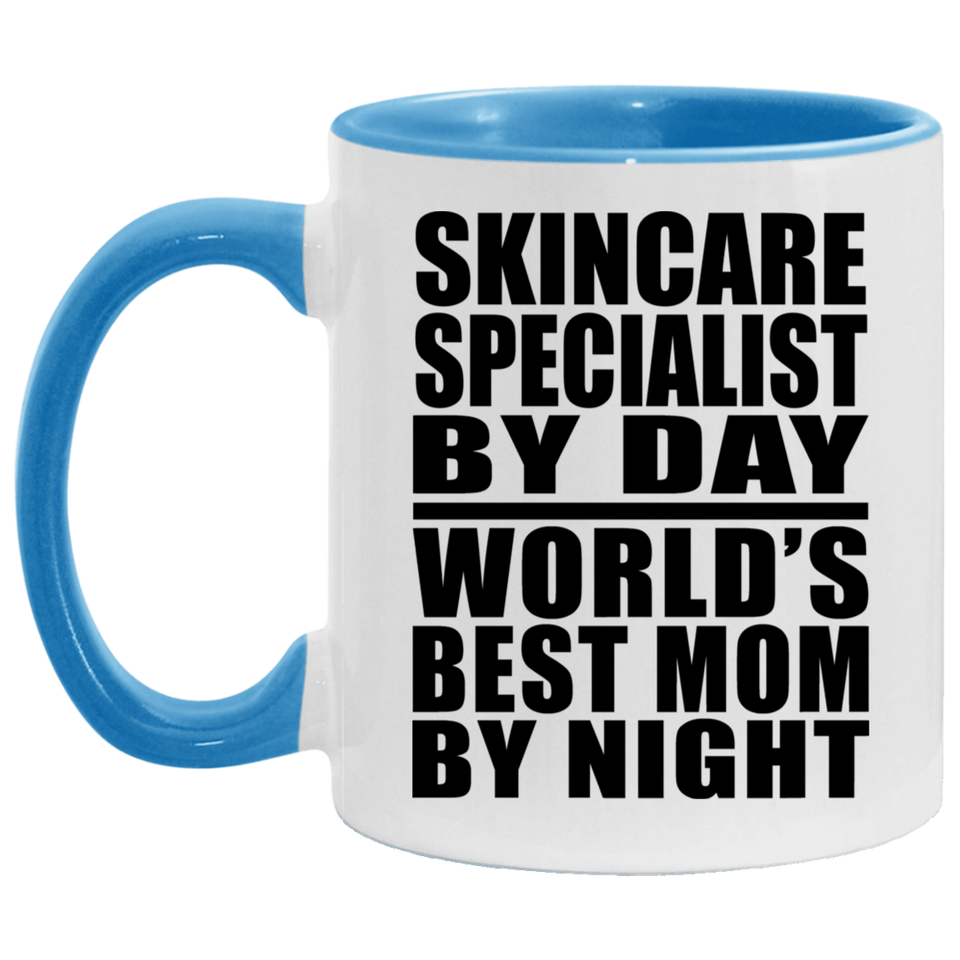Skincare Specialist By Day World's Best Mom By Night - 11oz Accent Mug Blue
