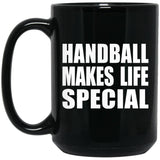 Handball Makes Life Special - 15oz Coffee Mug Black