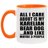 All I Care About Is My Karelian Bear Dog - 11oz Accent Mug Orange