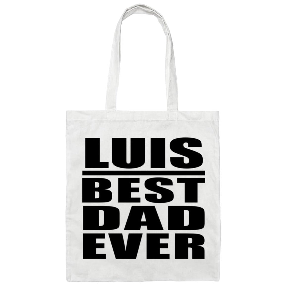 Luis Best Dad Ever - Tote Bag White