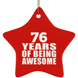 76th Birthday 76 Years Of Being Awesome - Star Ornament