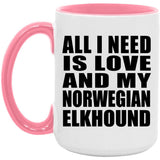 All I Need Is Love And My Norwegian Elkhound - 15oz Accent Mug Pink