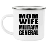 Mom Wife Military General - 12oz Camping Mug