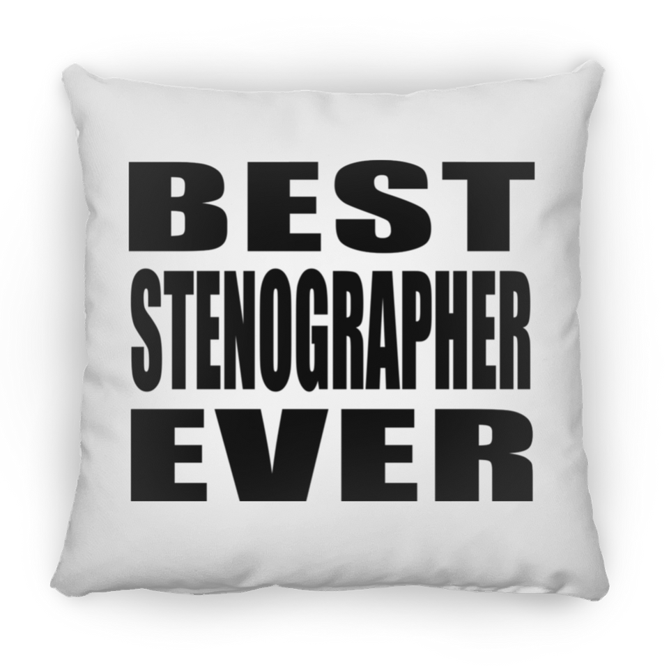 Best Stenographer Ever - Throw Pillow