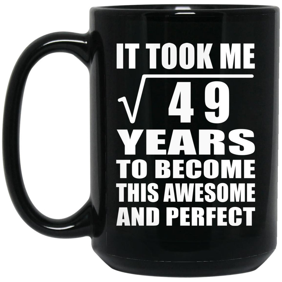 7th Birthday Took Square Root of 49 Years To Awesome - 15oz Coffee Mug Black