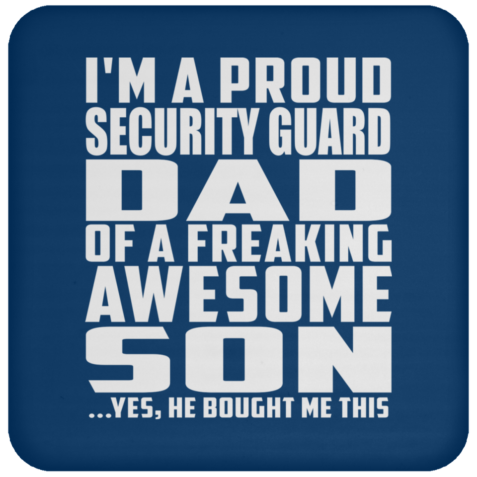 Proud Security Guard Dad Of Awesome Son - Drink Coaster