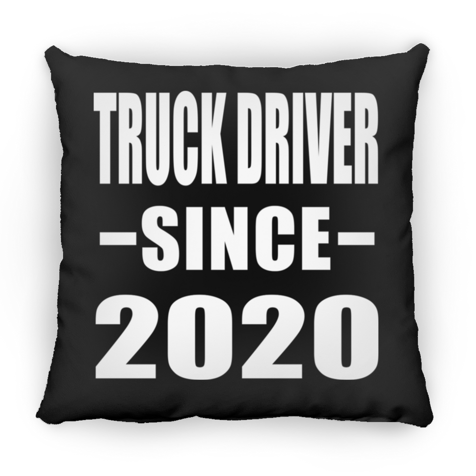 Truck Driver Since 2020 - Throw Pillow Black