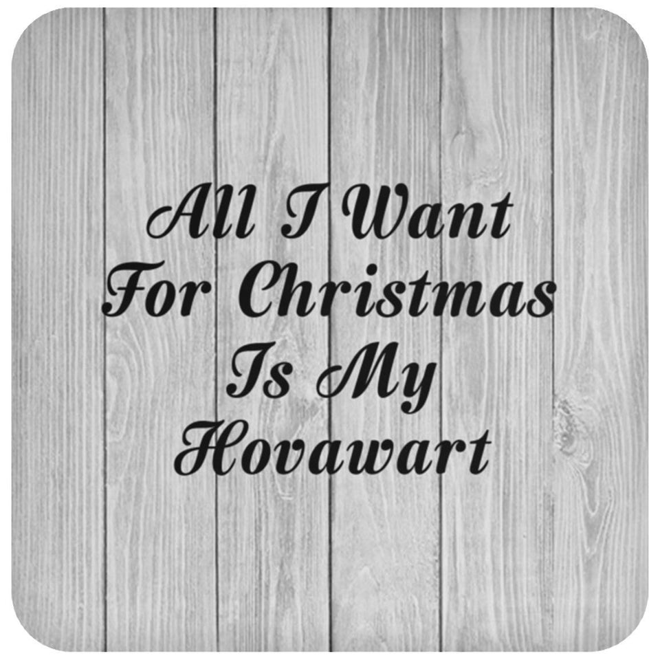 All I Want For Christmas Is My Hovawart - Drink Coaster F
