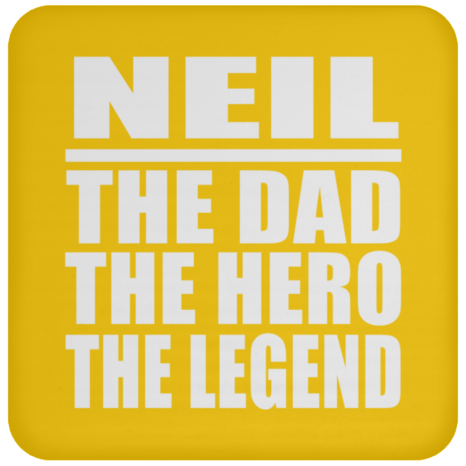 Neil The Dad The Hero The Legend - Drink Coaster