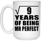 3rd Anniversary Square Root of 9 Years of Mr Perfect - 15oz Coffee Mug