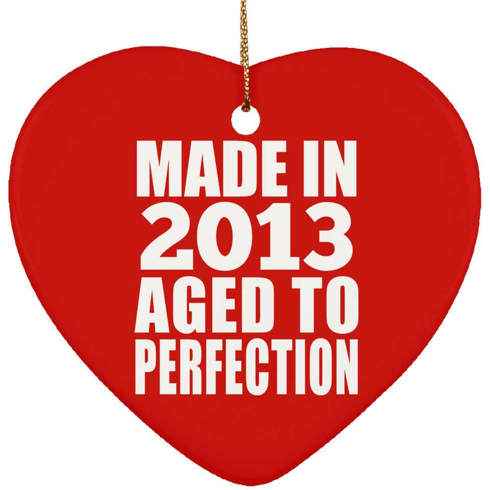 11th Birthday Made In 2013 Aged to Perfection - Heart Ornament