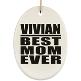 Vivian Best Mom Ever - Oval Ornament