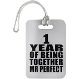 1st Anniversary 1 Year Of Being Mr Perfect - Luggage Bag Tag
