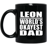Leon World's Okayest Dad - 11 Oz Coffee Mug Black