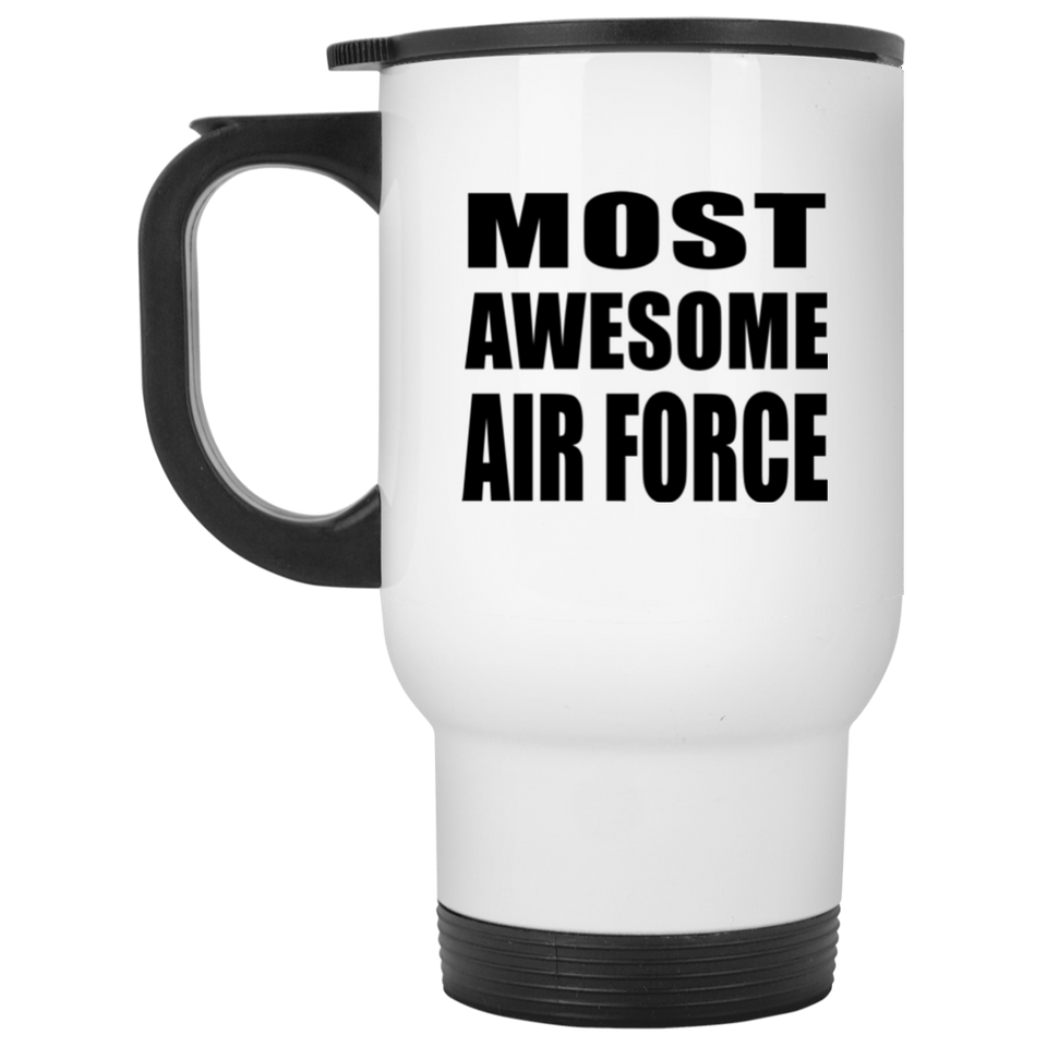 Most Awesome Air Force - White Travel Mug
