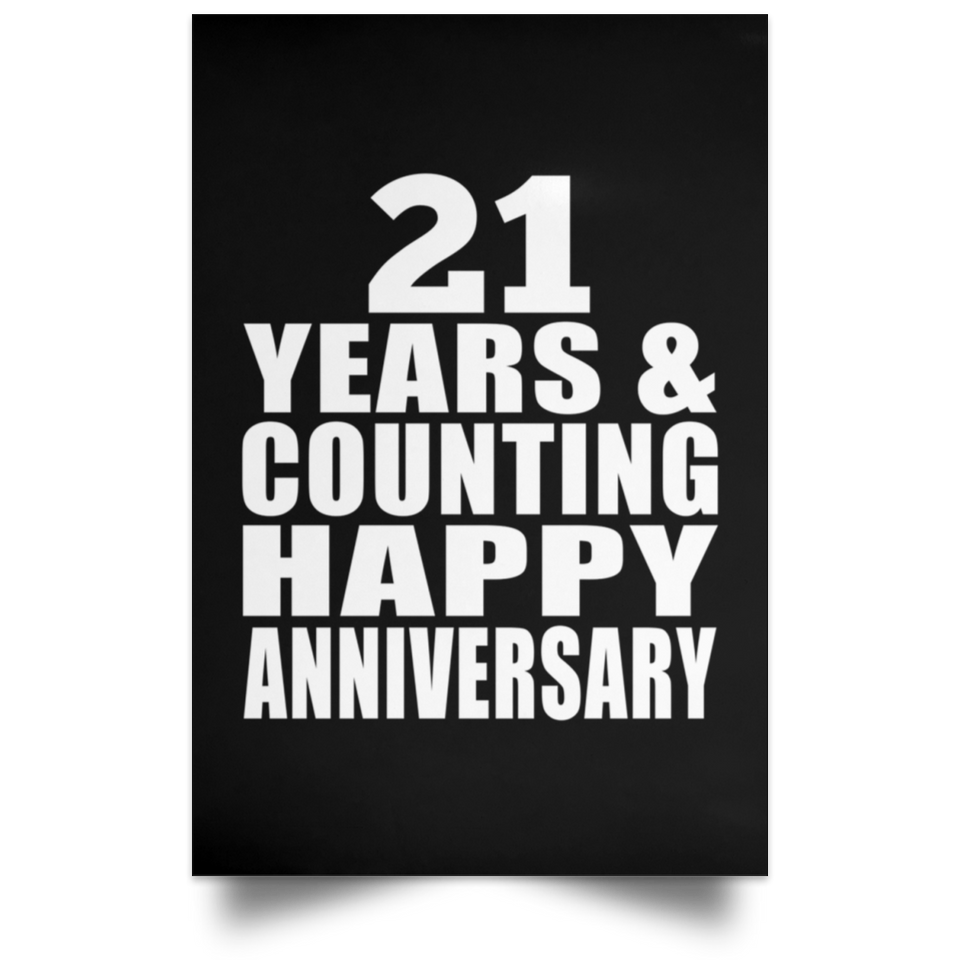 Happy 21st Anniversary 21 Years & Counting - Poster Portrait