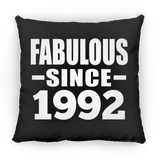 32nd Birthday Fabulous Since 1992 - Throw Pillow Black