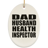 Dad Husband Health Inspector - Oval Ornament
