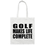 Golf Makes Life Complete - Tote Bag White