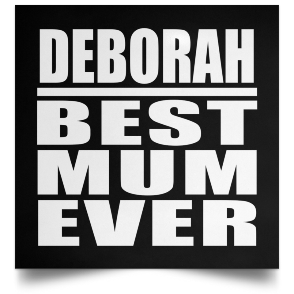 Deborah Best Mum Ever - Poster Square