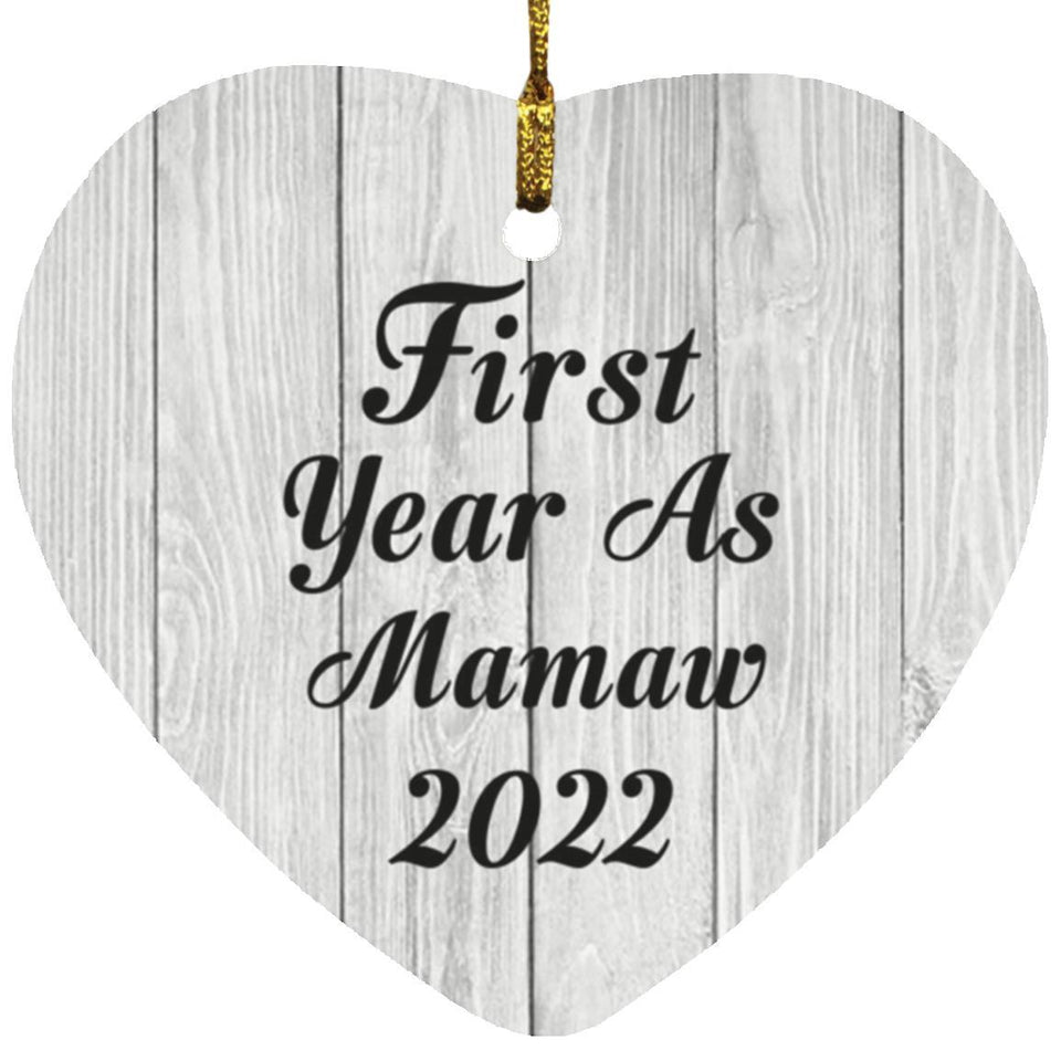 First Year As Mamaw 2022 - Heart Ornament F