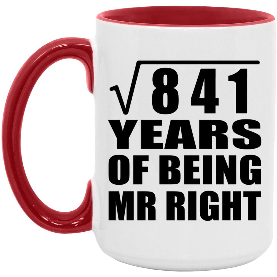 29th Anniversary Square Root of 841 Years of Being Mr Right - 15oz Accent Mug Red