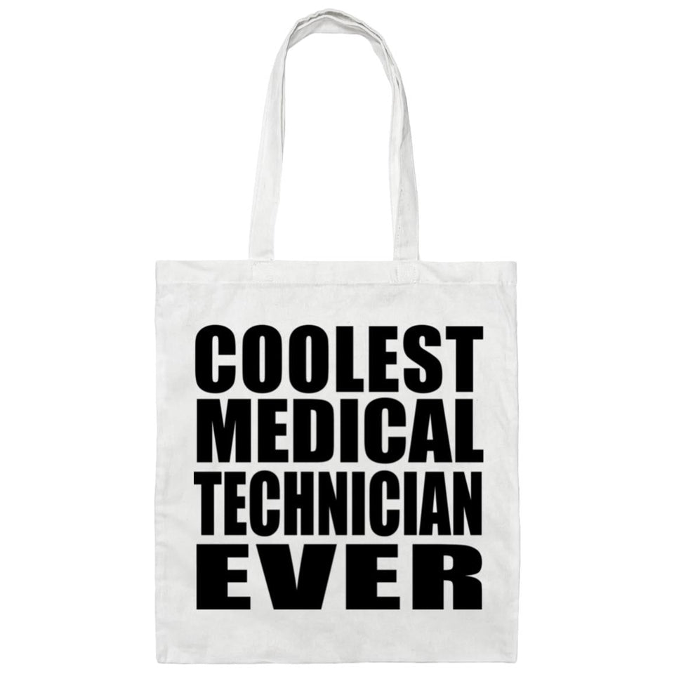 Coolest Medical Technician Ever - Tote Bag White