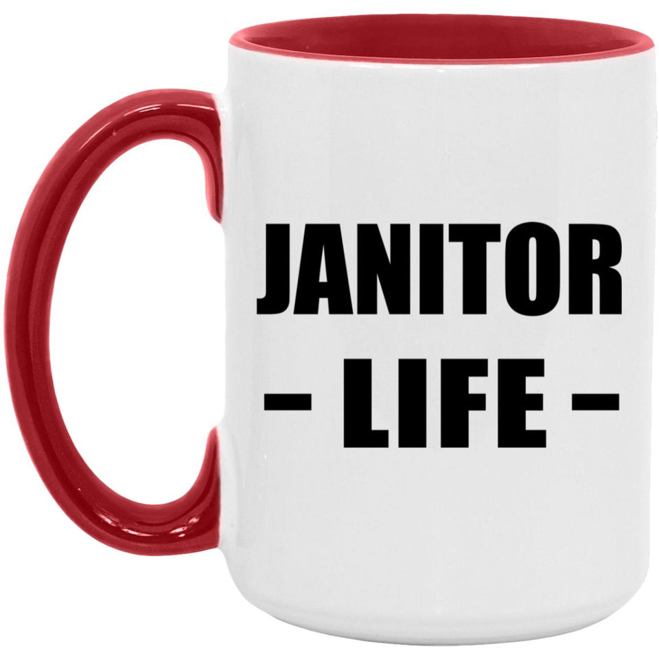 Janitor Life - 15oz Accent Mug Red