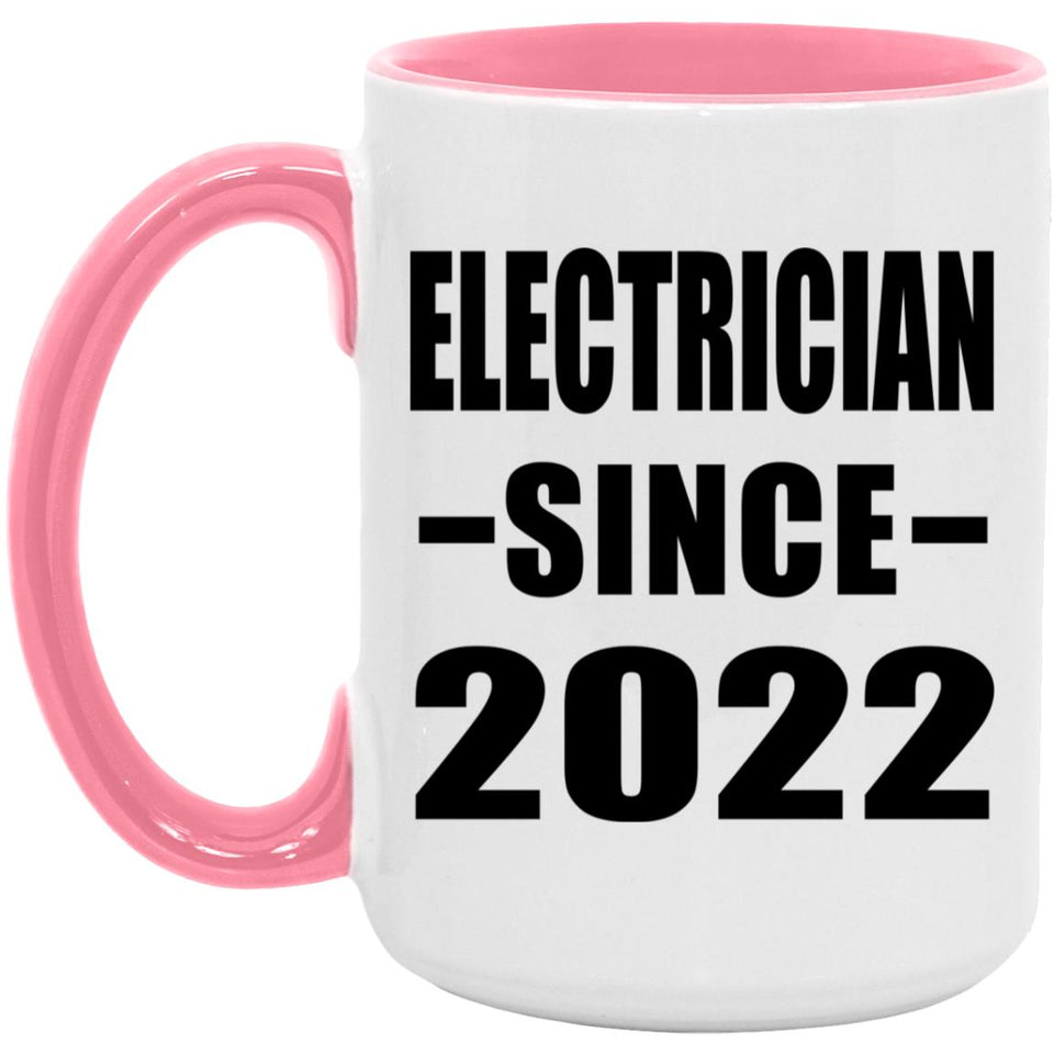 Electrician Since 2022 - 15oz Accent Mug Pink