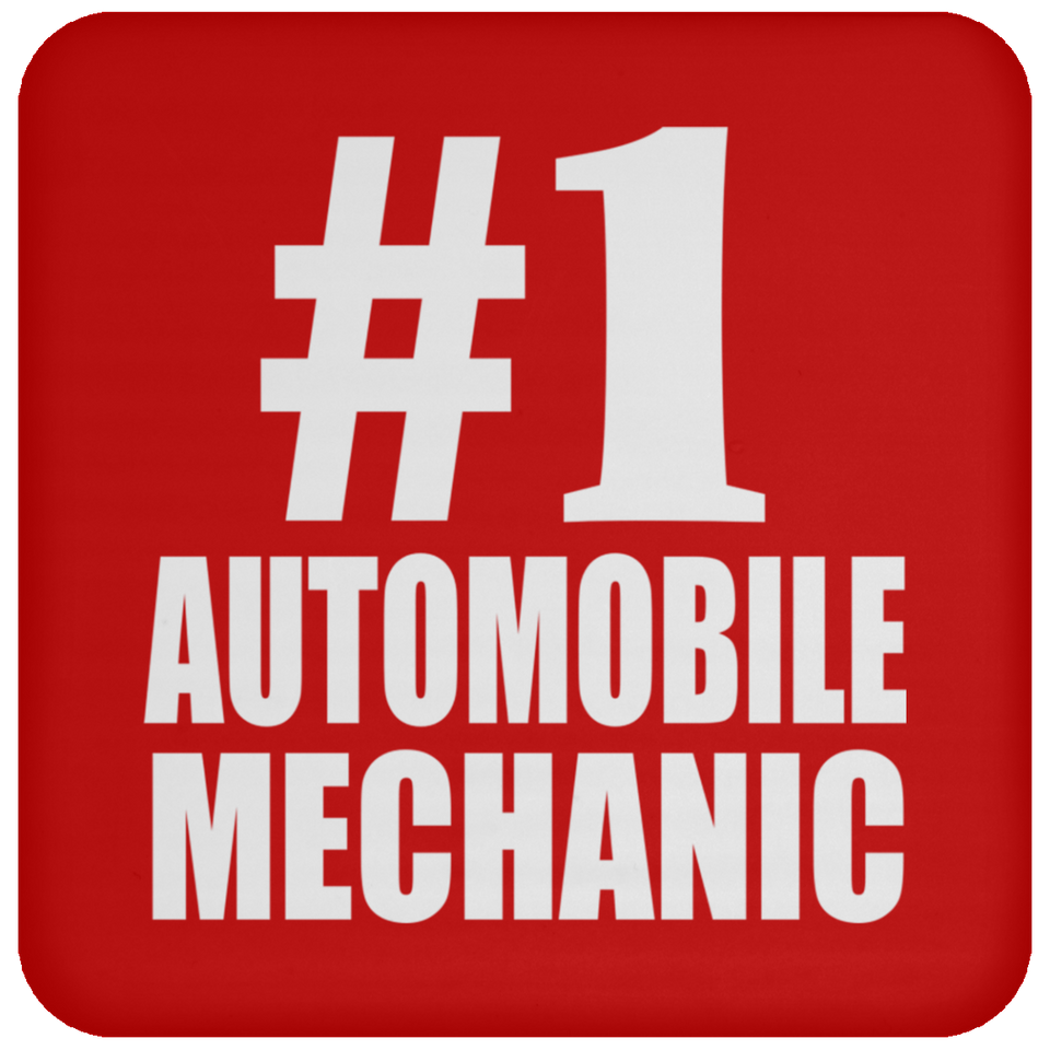 Number One #1 Automobile Mechanic - Drink Coaster