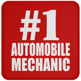 Number One #1 Automobile Mechanic - Drink Coaster