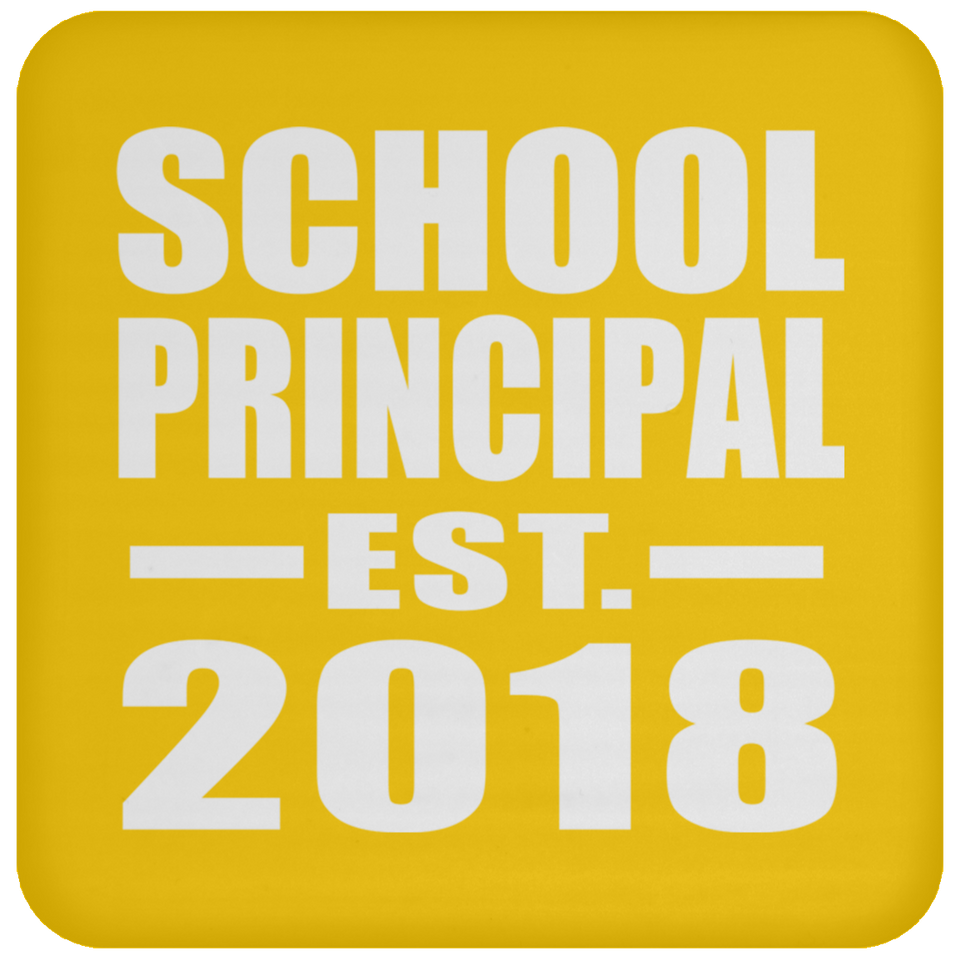 School Principal Established EST. 2018 - Drink Coaster