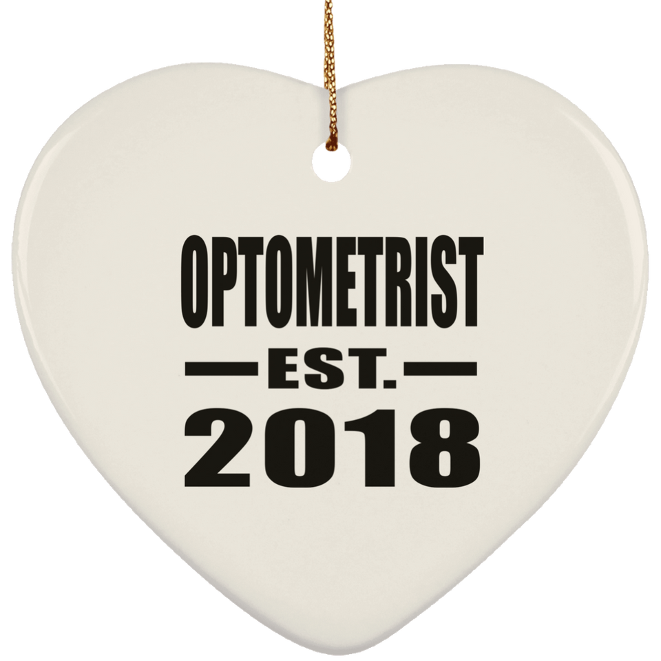 Optometrist Established EST. 2018 - Heart Ornament