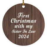 First Christmas With My Sister In Law 2024 - Circle Ornament D