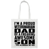 Proud Veterinarian Dad Of Awesome Son - Tote Bag White