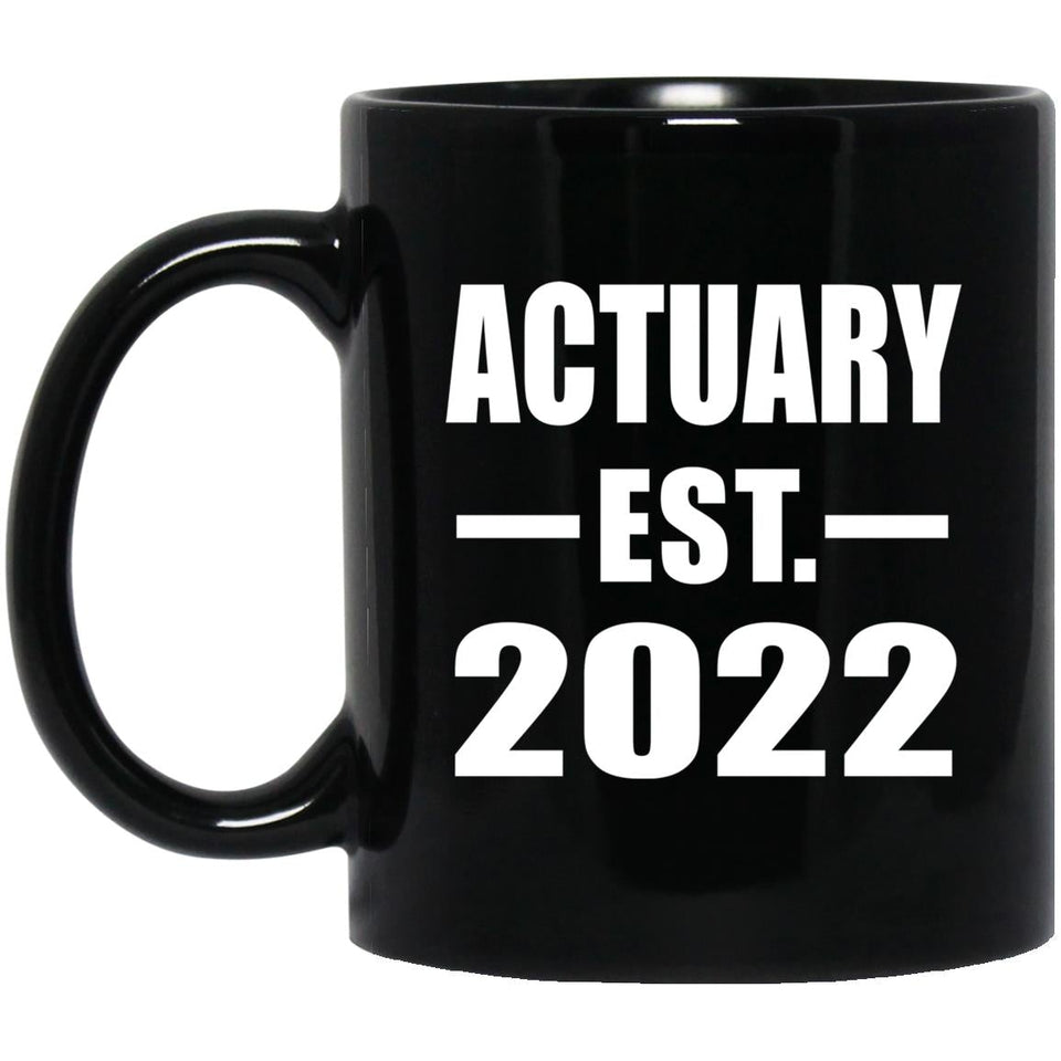 Actuary Established EST. 2022 - 11oz Coffee Mug Black